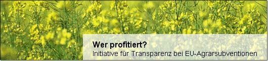 Wer profitiert? Initiative fr Transparenz bei EU-Agrarsubventionen